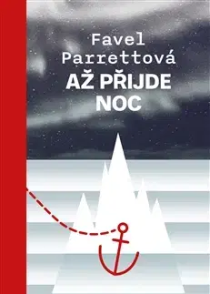 Svetová beletria Až přijde noc - Favel Parrettová