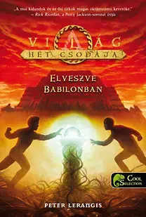 Pre deti a mládež - ostatné Elveszve Babilonban - A Világ Hét Csodája 2. - Peter Lerangis