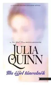 Romantická beletria Ma éjjel táncolnék - Julia Quinn