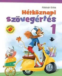 Príprava do školy, pracovné zošity Hétköznapi szövegértés 1. - Gyakorló munkafüzet - Erika Földvári