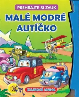 Zvukové knihy Malé modré autíčko - Prehrajte si zvuk, 2. vydanie