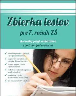 Slovenský jazyk Zbierka testov pre 7. ročník ZŠ slovenský jazyk a literatúra s podrobnými rozbormi - Renáta Lukačková