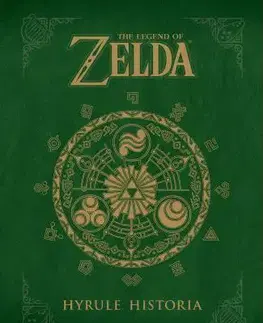 Umenie - ostatné The Legend of Zelda - Hyrule Historia - Kolektív autorov