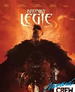 Komiksy Modrá CREW 13: Kroniky Legie 1+2 - Fabien Nury,Mathieu Lauffray,Mario Alberti,Zhang Xiaoyu