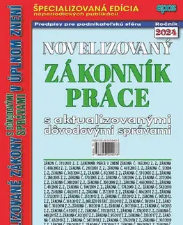 Zákony, zbierky zákonov Novelizovaný Zákoník Práce 16/2024