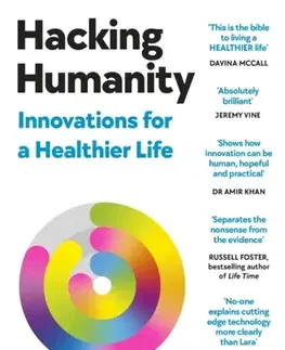 Veda, technika, elektrotechnika Hacking Humanity - Lara Lewington