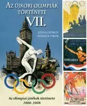 Šport - ostatné Az újkori olimpiák története 7. rész - Ivanics Tibor,Lévai György