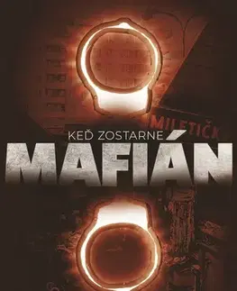 Slovenská beletria Keď zostarne mafián - Ivana Havranová