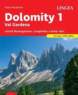 Európa Dolomity 1, Val Gardena - turistický průvodce Rother - Hauleitner Franz