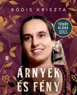 Svetová beletria Árnyék és fény - Kriszta Bódis