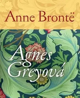 Svetová beletria Agnes Greyová - Anne Brontëová,Beáta Mihalkovičová