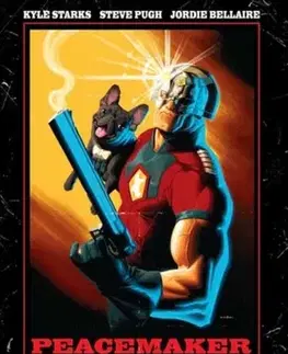 Beletria - ostatné Peacemaker Tries Hard! - Kyle Starks,Steve Pugh