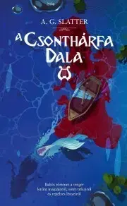 Sci-fi a fantasy A csonthárfa dala - A.G. Slatter