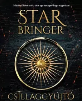 Sci-fi a fantasy Star Bringer – Csillaggyújtó - Nina Croft,Tracy Wolff