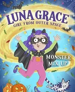 Fantasy, upíri Luna Grace: Girl from Outer Space - Monster Mix Up - Julie Sykes,Emily Jones