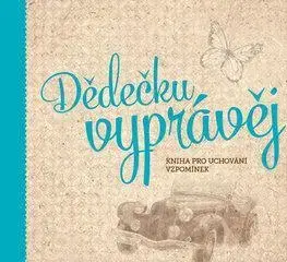 Beletria - ostatné Dědečku, vyprávěj - Monika Kopřivová