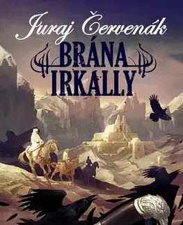 Sci-fi a fantasy Brána Irkally - Juraj Červenák