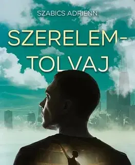 Romantická beletria Szerelemtolvaj - Szabics Adrienn