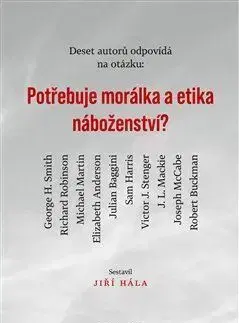 Filozofia Potřebuje morálka a etika náboženství? - Jiří Hála