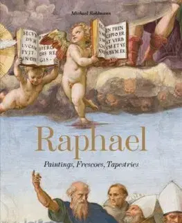 Maliarstvo, grafika Raphael. Paintings, Frescoes, Tapestries. 45th Ed. - Michael Rohlmann