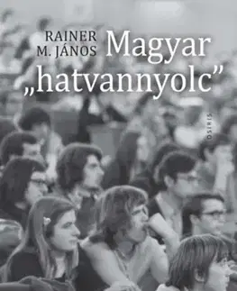 Svetové dejiny, dejiny štátov Magyar "hatvannyolc" - János M. Rainer