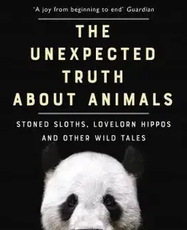 Príroda The Unexpected Truth About Animals - Lucy Cooke