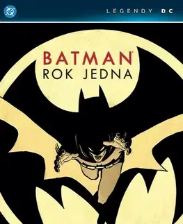 Komiksy Batman: Rok jedna (Legendy DC) - Frank Miller,David Mazzucchelli,Jiří Pavlovský
