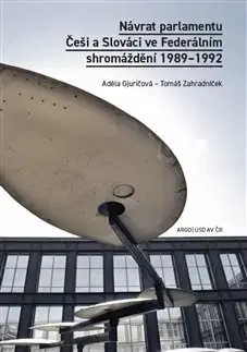 Politológia Návrat parlamentu - Tomáš Zahradníček,Adela Gjuričová