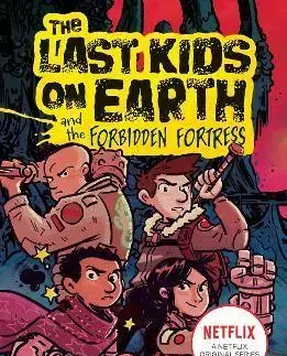 Fantasy, upíri The Last Kids on Earth and the Forbidden Fortress - Max Brallier,Douglas Holgate