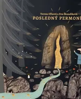 Rozprávky Posledný permoník - Tereza Oľhová,Eva Škandíková