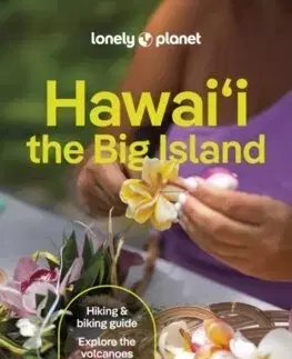 Amerika Lonely Planet Hawaii the Big Island 6 - Kolektív autorov