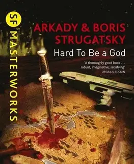 Cudzojazyčná literatúra Hard to be a God - Arkadij Strugackij,Boris Strugackij