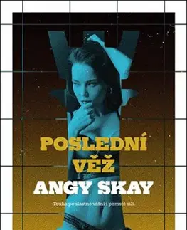 Erotická beletria Poslední věž - Angy Skay