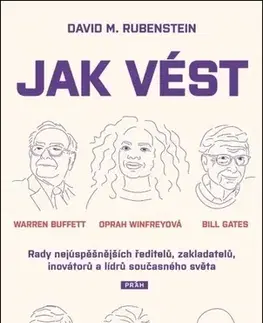 Manažment Jak vést - David M. Rubenstein,Tomáš Jeník