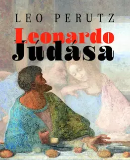 Svetová beletria Leonardo Júdása - Leo Perutz