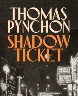 Detektívky, trilery, horory Shadow Ticket - Thomas Pynchon