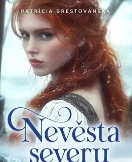 Sci-fi a fantasy Nevěsta severu - Patrícia Brestovanská