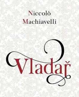 Filozofia Vladař - Niccolo Machiavelli