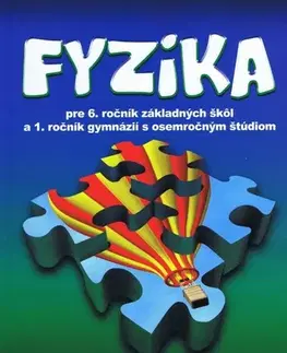 Učebnice pre ZŠ - ostatné Fyzika pre 6. ročník základnej školy - Viera Lapitková