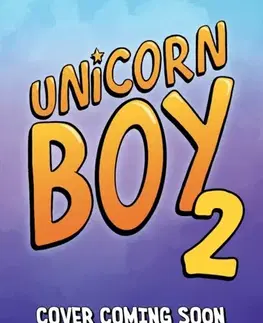 Beletria - ostatné Unicorn Boy and the Slumber Party of Doom - Dave Roman