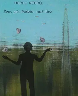 E-knihy Ženy píšu Poéziu, muži tiež - Derek Rebro