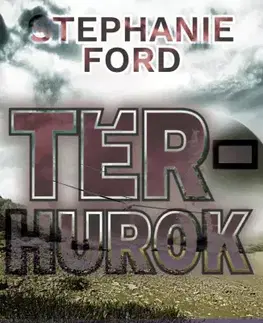 Svetová beletria Térhurok - Ford Stephanie