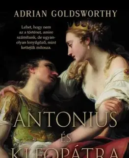 Historické romány Antonius és Kleopátra - Adrian Goldsworthy