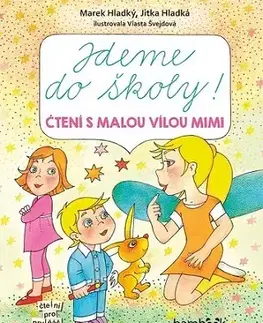 Rozprávky Jdeme do školy! - Marek Hladký,Jitka Hladká