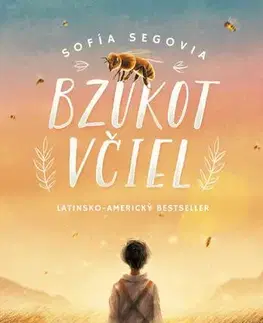 Svetová beletria Bzukot včiel - Sofía Segovia,Adrián Macho,Michal Zidor