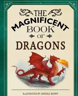 Encyklopédie pre deti a mládež - ostatné The Magnificent Book of Dragons - Stella A. Caldwell