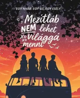 Young adults Mezítláb nem lehet világgá menni - Éldekorált kiadás - Gabriella Szaszkó