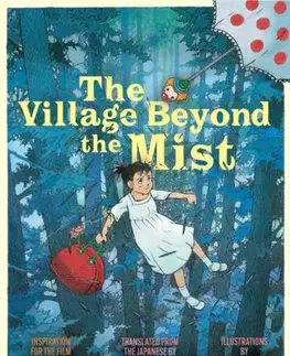Pre deti a mládež The Village Beyond the Mist - Sachiko Kashiwaba