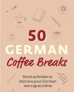 Učebnice a príručky 50 German Coffee Breaks
