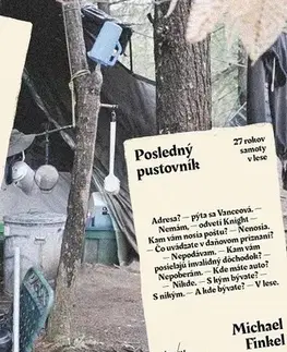 Skutočné príbehy Posledný pustovník - Michael Finkel